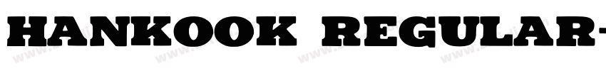 Hankook Regular字体转换